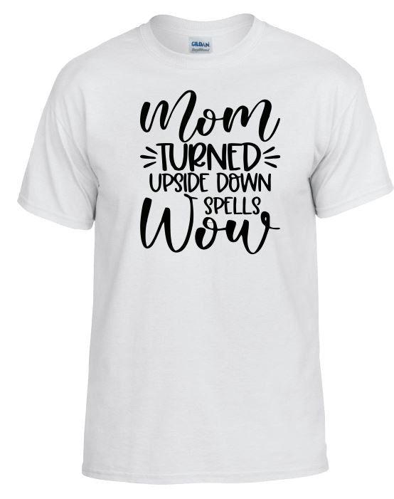 TS46 Mom Spells Wow White T-Shirt