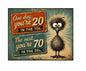 MS809 Vintage Style Metal Sign Funny Age Sign