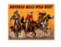 Vintage Style Metal Sign Buffalo Bill's Wild West MS953