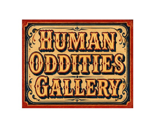 MS837 Vintage Style Metal Sign Human Oddities