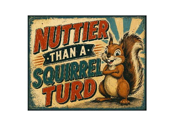 MS808 Vintage Style Metal Sign Funny Squirrel Sign