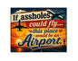MS796 Vintage Style Metal Sign Funny Sign