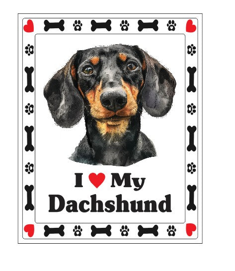 Metal Sign I Love My Dachshund MS952