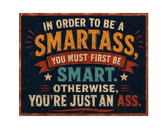 MS670 Vintage Style Metal Sign Funny Sign