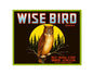 MS112  Crate Label Vintage Style Sign Metal Wall Deco Orange Citrus Wise Bird