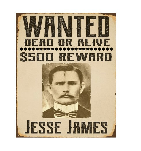 MS496 Vintage Style Metal Sign Wanted Jesse James
