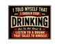 MS468 Vintage Style Metal Sign Funny Drinking Sign