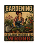 MS414 Vintage Style Metal Sign Gardening Funny Sign
