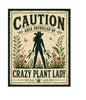 MS416 Vintage Style Metal Sign Crazy Plant Lady