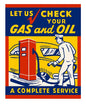 Vintage Style Metal Sign Check Your Gas and Oil MS965