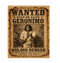 MS507 Vintage Style Metal Sign Wanted Geronimo