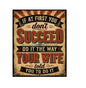 MS805 Vintage Style Metal Sign Funny Wife Sign