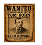 MS506 Vintage Style Metal Sign Wanted Tom Horn