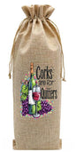 BOT03 Bottle Bag Gift Bag Burlap Drawstring Corks Are For Quitters