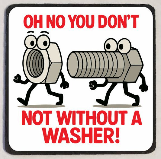M259 Not Without A Washer Refrigerator Magnet