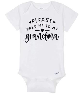 ONE06 Pass Me To Grandma Onesie