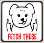 M256 Fetch This Dog Refrigerator Magnet