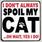 M172 Spoil My Cat Magnet - Iris Fashion Jewelry