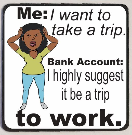 M162 Trip To Work Funny Magnet - Iris Fashion Jewelry