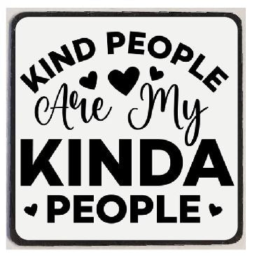 M251 Kind People Are My Kinda People Refrigerator Magnet