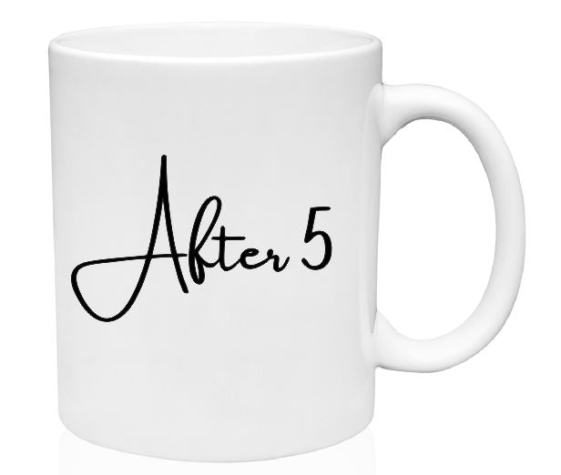 Mug After 5 #1